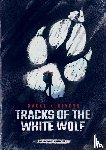 Kluivers, Raoul - Tracks of the White Wolf - Wildernis handboek