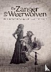 Voogd, S.C. - De zanger en de weerwolven