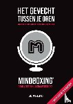 Sleijfer, Jan - Het gevecht tussen je oren: Mindboxing®