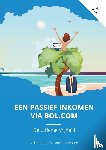 Tromp, Mike, Homburg, Daniël - Een Passief Inkomen Via Bol.com