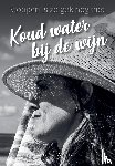 Westra, Louisa - Koud water bij de wijn