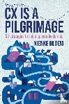 Bloem, Nienke - CX is a pilgrimage