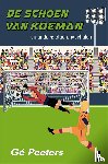 Peeters, Gé - De schoen van Koeman
