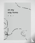 Crutzen, Elise - On my way home