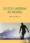 Scholtes, Mathilde - Dutch Gringa in Brazil