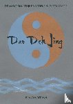 Zondervan, Ben - De oorspronkelijke mystieke wijsheid van de Dao Deh Jing