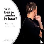 Honcoop, Astrid - Wie ben je zonder je haar?