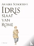 Scholtens, Anneke - Idris, slaaf van Rome