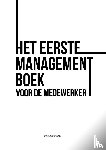 Pagrach, Donald - Het eerste managementboek voor de medewerker