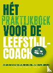 Kootstra, Yneke, Graaf, Robert C. van de, Dijkstra, Arie - Het praktijkboek voor de leefstijlcoach