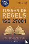 Basten, Nico - ISO 27001 Tussen de regels