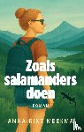 Meekma, Anna-Rixt - Zoals salamanders doen