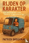 Bosgraaf, Patrick - Rijden op Karakter