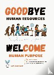  - Goodbye Human Resources