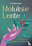 Metselaar, Eva - Molukse Lente