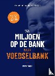  - Van miljoen op de bank naar Voedselbank