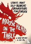 Tenelius, Karin, Gill, Lisa - Moose Heads on the Table