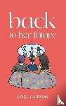 Hansson, Cary J - Back to her future