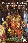 Särnberger, Martin - En Svensk i Thailand: Om att flytta till och bo i Thailand