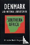 Morgenstierne, Christopher Munthe - Denmark and National Liberation in Southern Africa