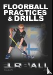Aro, Jukka - Floorball Practices and Drills