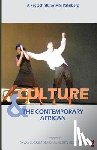 Petersen, Kirsten Holst - Culture & The Contemporary African: (A festschrift for Mai Palmberg)