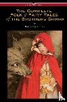 Grimm, Wilhelm, Grimm, Jacob - The Complete Folk & Fairy Tales of the Brothers Grimm (Wisehouse Classics - The Complete and Authoritative Edition)