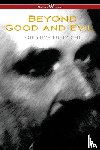 Nietzsche, Friedrich Wilhelm - Beyond Good and Evil