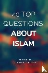 Ali Ateeq Al-Dhaheri - 40 Top Questions About Islam