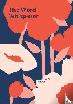 Hansson, Viveka Jae Ok - The Word Whisperer