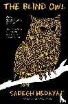 Hedayat, Sadegh - The Blind Owl