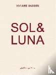 Sassen, Viviane - Sol & Luna