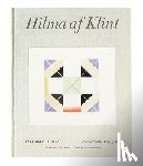 Birnbaum, Daniel, Almqvist, Kurt - Hilma af Klint Catalogue Raisonné Volume IV: Parsifal and the Atom (1916-1917)