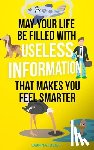 Sabrina, Foster - May Your Life Be Filled With Useless Information That Makes You Feel Smarter