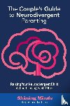 Sullivan, Katherine - The Couple's Guide to Neurodivergent Parenting