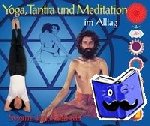 Janakananda Saraswati, Swami - Yoga, Tantra und Meditation im Alltag