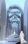 Akesson, Joyce - Arabic Proverbs and Wise Sayings
