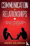 Coleman, Keith - Communication in Relationships