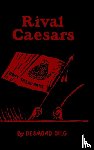 Desmond, Arthur, Dilg, Will H - Rival Caesars