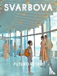 Svarbova, Maria - Futuro Retro