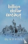 Hayle, Olivia - Billion Dollar Enemy