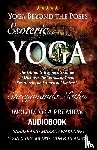 Natha, Shreyananda - Yoga Beyond the Poses - Esoteric Yoga