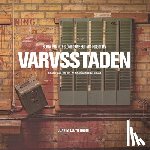 Raboff, Joakim Lloyd - Varvsstaden: Borta Men Inte Glömd