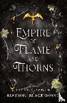 Blackwood, Marion - Empire of Flame and Thorns