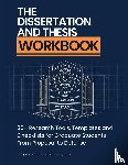 Muhammad, Rafiq - The Dissertation and Thesis Workbook