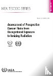 IAEA - Assessment of Prospective Cancer Risks from Occupational Exposure to Ionizing Radiation