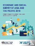 United Nations: Economic and Social Commission for Asia and the Pacific - Economic and social survey of Asia and the Pacific 2018