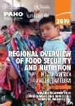 Food and Agriculture Organization - 2019 regional overview of food security and nutrition in Latin America and the Caribbean