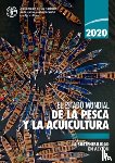 Food and Agriculture Organization of the United Nations - El estado mundial de la pesca y la acuicultura 2020