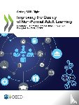 Organisation for Economic Co-operation and Development - Improving the quality of non-formal adult learning